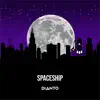 Dianto - Spaceship - Single